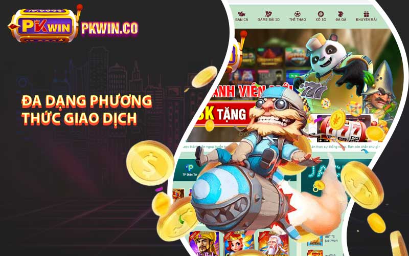 Đa dạng phương thức giao dịch 