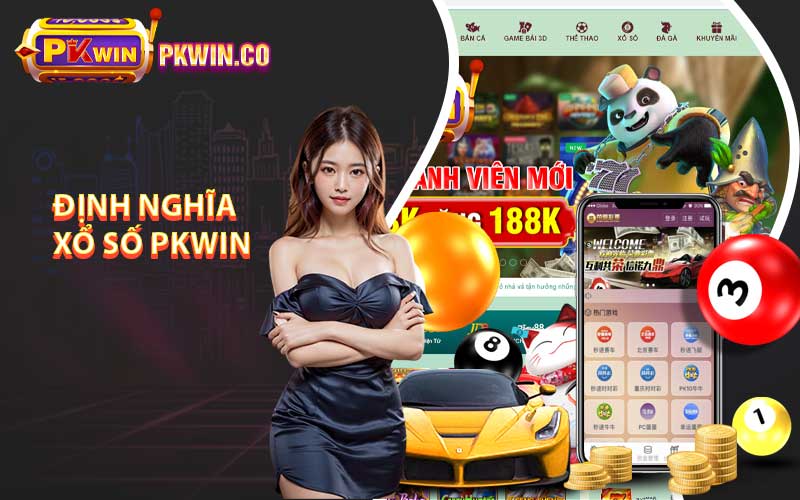 Định nghĩa xổ số PKwin