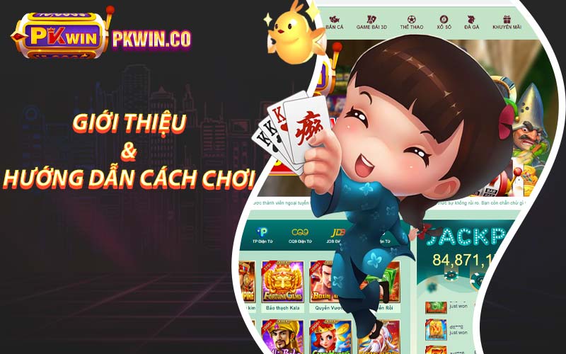 Giới thiệu & Hướng dẫn cách chơi 